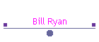 Bill Ryan