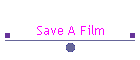 Save A Film